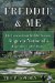  Freddie & Me: Life Lessons from Freddie Bennett, Augusta National's Legendary Caddie Master