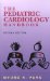 The Pediatric Cardiology Handbook