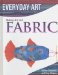  Making Art with Fabric