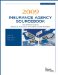  Insurance Agency Sourcebook 2009: The Definitive Guide to Mergers & Acquisitions and Organic Growth Strategies