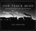  One Track Mind: Photographic Essays on Western Railroading