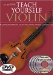  Step One Teach Yourself Violin: A Complete Learning System Including 3 Audio Cds and DVD!