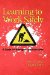  Learning to Work Safely: A Guide for Managers and Educators