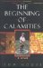 The Beginning of Calamities