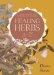  Healing Herbs A to Z: A Handy Reference to Healing Plants
