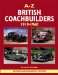  A-Z British Coachbuilders: 1919-1960  And the Development of Styles & Techniques