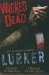  Wicked Dead: Lurker