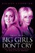  Big Girls Don't Cry: The Wild and Wicked World of Paula Yates' Mother