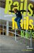  Skateboarding: Rails, Rails, Rails