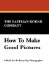  How To Make Good Pictures: A Book for the Amateur Photographer