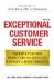  Exceptional Customer Service: Exceed Customer Expectations to Build Loyalty & Boost Profits