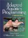  Adapted Aquatics Programming: A Professional Guide