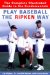  Play Baseball The Ripken Way: The Complete Illustrated Guide To The Fundamentals