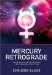  Mercury Retrograde: Your Survival Guide to Astrology's Most Precarious Time of Year!