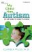  My Child Has Autism: What Parents Need to Know
