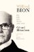  Wilfred Bion: His Life and Works, 1897-1979