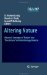  Altering Nature: Concepts of 'Nature' and 'The Natural' in Biotechnology Debates