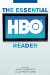The Essential Hbo Reader