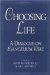  Choosing Life: A Dialogue on Evangelium Vitae