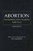  Abortion: The Supreme Court Decisions, 1965-2007