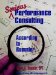  SERIOUS PERFORMANCE CONSULTING Consulting According to Rummler