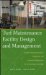  Turf Maintenance Facility Design and Manasgement: A Guide to Shop Organization, Equipment, and Preventive Maintenance for Golf and Sports Facilities