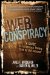  Web of Conspiracy: A Guide to Conspiracy Theory Sites on the Internet