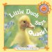  Little Duck Says Quack!