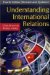  Understanding International Relations