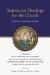  Trinitarian Theology for the Church: Scripture, Community, Worship