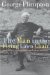 The Man In The Flying Lawn Chair: And Other Excursions And Observations