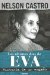 Los ultimos Dias De Eva: Historia De Un Engano