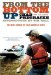  From the Bottom Up: One Man's Crusade to Clean America's Rivers