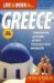  Live & Work in - Greece: Comprehensive, Up-to-date, Practical Information About Everyday Life