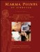  Marma Points of Ayurveda: The Energy Pathways for Healing Body, Mind, and Consciousness with a Comparison to Traditional Chinese Medicine