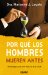  Por que los hombres mueren antes/ Why Men Die First: Estrategias para vivir mas con mas salud/ How to Lengthen Your Life Span