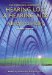 The Consumer Handbook on Hearing Loss and Hearing Aids: A Bridge to Healing