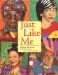  Just Like Me: Stories and Self-Portraits by Fourteen Artists