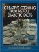 The Cleveland Clinic Foundation Creative Cooking for Renal Diabetic Diets