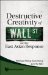  Destructive Creativity of Wall Street and the East Asian Response