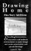  Drawing Home: One Story Additions  Everything Homeowners, Contractors, and Students Need to Know to Easily Design and Create Permit and Construction Drawings