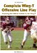  Complete Wing-T Offensive Line Play: Coaching the Skilled Athlete in the Wing-T