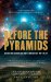  Before the Pyramids: Cracking Archaeology's Greatest Mystery