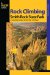  Falcon Rock Climbing Smith Rock State Park: A Comprehensive Guide to More Than 1000 Routes
