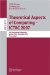  Theoretical Aspets of Computing - ICTAC 2007: 4th International Colloquium, Macau, China, September 26-28, 2007, Proceedings