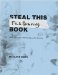  Steal This File Sharing Book: What They Won't Tell You About File Sharing