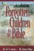  Forgotten Children of the Bible: Conflict & Consequences