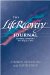 The Life Recovery Journal: Becoming a New You - One Step at a Time