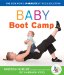  Baby Boot Camp: The New Mom's 9-minute Fitness Solution
