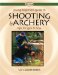  Young Beginner's Guide to Shooting & Archery: Tips for Gun & Bow